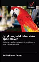 J&#281;zyk angielski do celów specjalnych