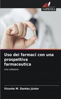 Uso dei farmaci con una prospettiva farmaceutica