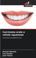 Carcinoma orale a cellule squamose