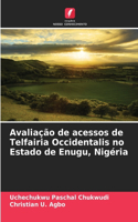 Avaliação de acessos de Telfairia Occidentalis no Estado de Enugu, Nigéria