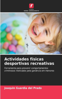 Actividades físicas desportivas recreativas
