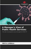 Manager's View of Public Health Services