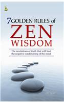 7 Golden Rules Of Zen Wisdom