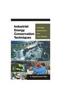 Industrial Energy Conservation Techniques Concepts, Applications and Case Studies