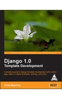 Django 1.0 Template Development A Practical Guide To Django Template Development With Cust