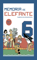 Memoria de Elefante 6