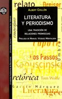 Literatura y periodismo : una tradicion de relaciones promiscuas