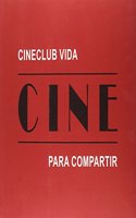 Cine para compartir (Spanish Edition)