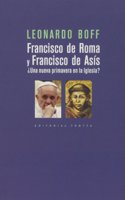 Francisco de Roma y Francisco de Asis: Â¿Una nueva primavera en la Iglesia?