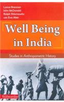 Well-Being in India: Studies in Anthropometric History