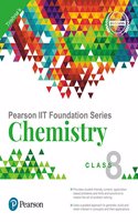 Pearson IIT Foundation Chemistry Class 8