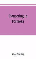 Pioneering in Formosa