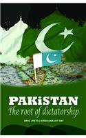 Pakistan The Root Of Dictatorship