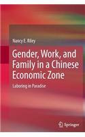 Gender, Work, and Family in a Chinese Economic Zone