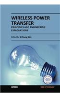 Wireless Power Transfer - Principles and Engineering Explorations