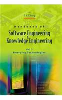 Handbook of Software Engineering and Knowledge Engineering - Volume 2: Emerging Technologies
