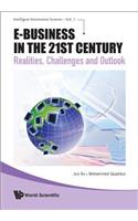 E-Business in the 21st Century: Realities, Challenges and Outlook