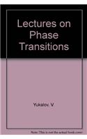 Lectures on Phase Transitions