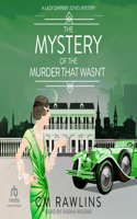 The Mystery of the Murder That Wasn't