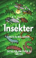 Insekter: Fakta och målarbok: Aktivitetsbok för barn i åldrarna 2 till 16 år