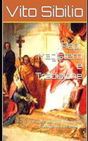 I Papi. Magistero e Tradizione