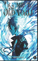 Fragments Of The Old World