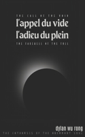l'appel du vide, l'adieu du plein