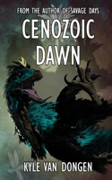 Cenozoic Dawn