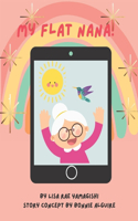 My Flat Nana!