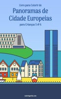 Livro para Colorir de Panoramas de Cidade Europeias para Crianças 5 & 6