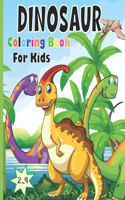 DINOSAUR Coloring Book For Kids 2_4: Fun And Awesome Facts Dinosaur Coloring Book - Great Gift For Boys & Girls