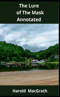 The Lure of The Mask Annotated