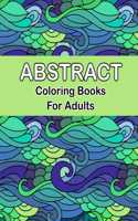 Abstract coloring books for adults: 80 abstract grayscale designs for advanced colorists or those who want a challenge, Original Hand-Drawn Abstract Designs
