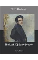 The Luck Of Barry Lyndon: Large Print