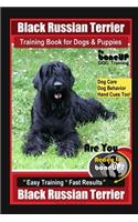 Black Russian Terrier Training Book for Dogs & Puppies By BoneUP DOG Training Dog Care, Dog Behavior, Hand Cues Too! Are You Ready to Bone Up? Easy Training * Fast Results Black Russian Terrier
