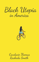 Black Utopia in America