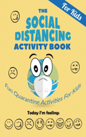 The Social Distancing Activity Book For Kids