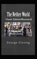 The Nether World-Classic Edition(Illustrated)