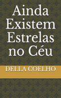 Ainda Existem Estrelas no Céu