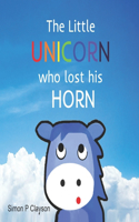 Little Unicorn Who Lost His Horn