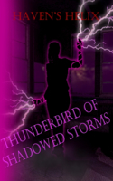 Haven's Helix: Thunderbird of Shadowed Storms (Book 2)(2 Haven's Helix)