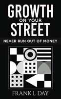 Growth on Your Street