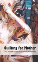 Quilting for Mother