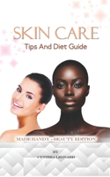Skin Care Tips And Diet Guide