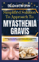 Simplified Solution Approach To MYASTHENIA GRAVIS