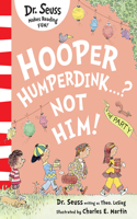 Hooper Humperdink...? Not Him!