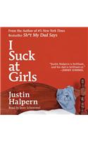 I Suck at Girls