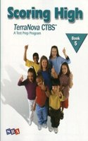 Scoring High on the Terranova Ctbs, Student Edition, Grade 5