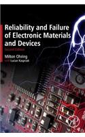 Reliability and Failure of Electronic Materials and Devices