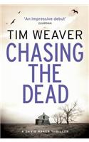 Chasing the Dead: The gripping thriller from the bestselling author of No One Home(1 David Raker Missing Persons)